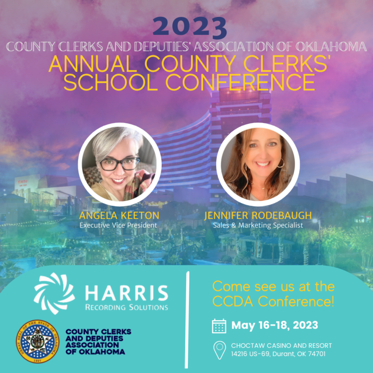 We are excited to announce that Harris Recording Solutions will be attending the upcoming CCDA Annual County Clerks’ School Conference!!!