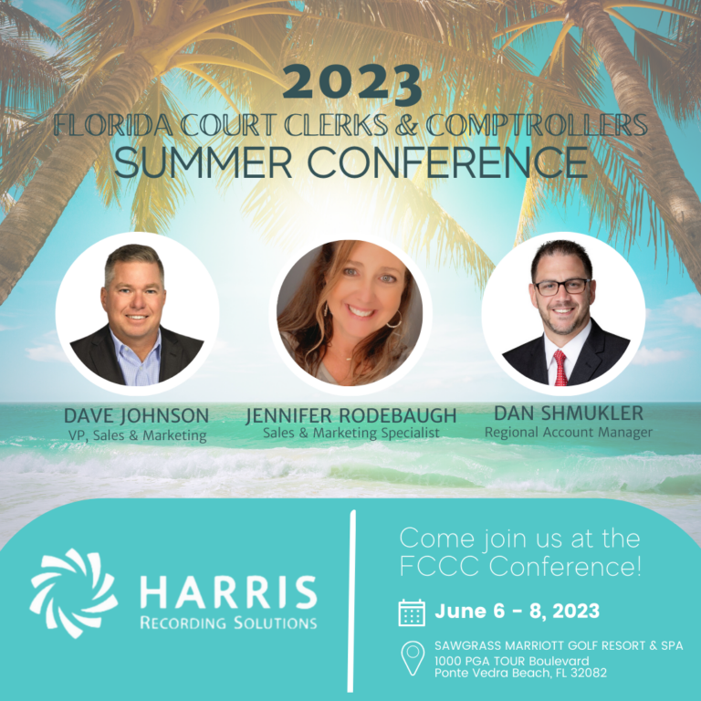 We’re on the road again!!! Harris Recording Solutions will be attending the upcoming Florida Court Clerks & Comptrollers Summer Conference!!!